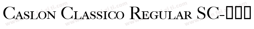 Caslon Classico Regular SC字体转换